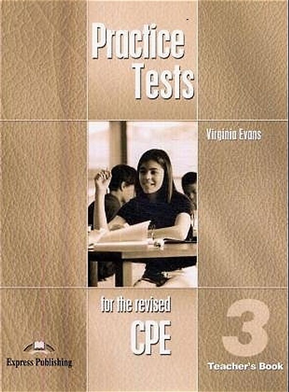 Practice Tests for the Revised CPE 3
