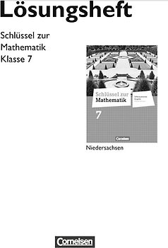 Schlüssel zur Mathematik - Differenzierende Ausgabe Niedersachsen / 7. Schuljahr - Lösungen zum Schülerbuch
