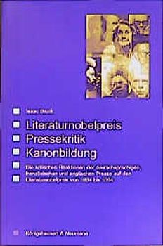 Literaturnobelpreis - Pressekritik - Kanonbildung