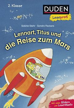 Duden Leseprofi – Lennart, Titus und die Reise zum Mars, 2. Klasse