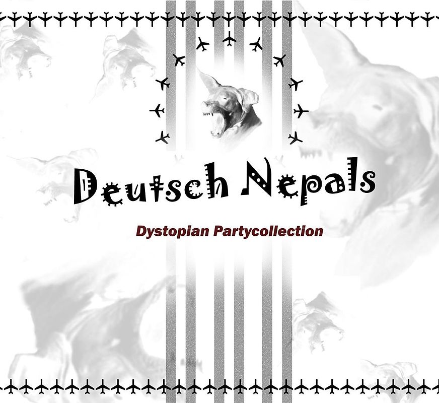 Deutsch Nepal - Dystopia Partycollection