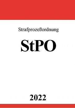 Strafprozeßordnung StPO 2022