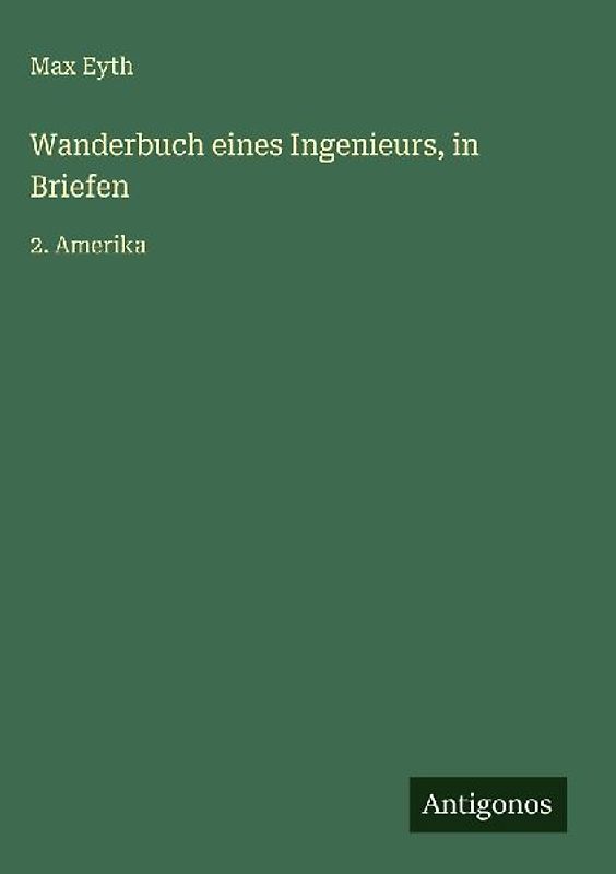 Wanderbuch eines Ingenieurs, in Briefen