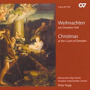 Körnerscher Singverein - Weihnachten am Dresdner Hof - Werke von Seger, Heinichen und Ristori