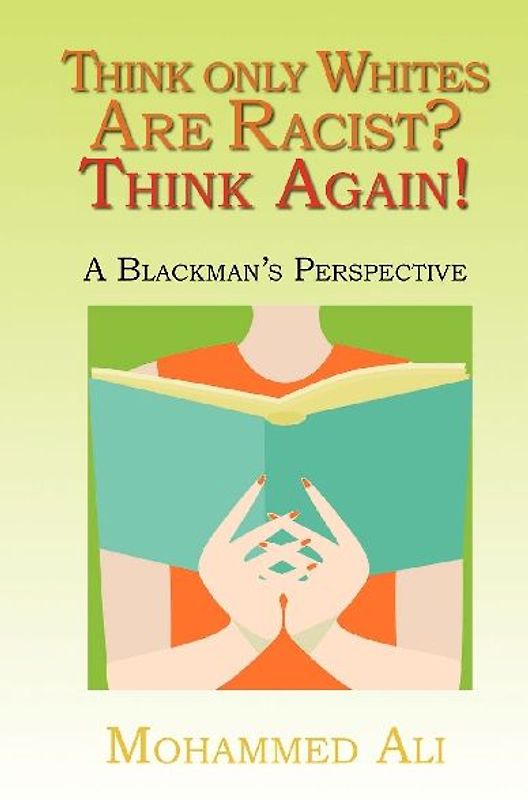 Think Only Whites Are Racist? Think Again!