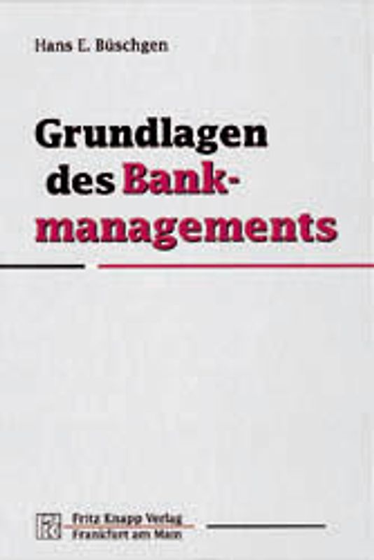 Grundlagen des Bankmanagements