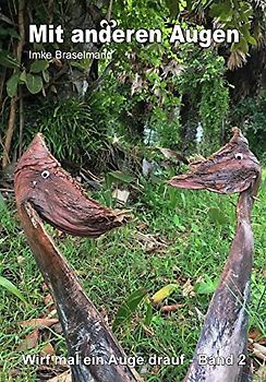 Mit anderen Augen - Wirf mal ein Auge drauf Band 2: Wirf mal ein Auge drauf Band 2