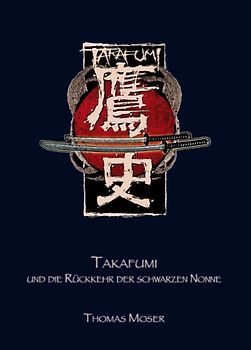 Takafumi und die Rückkehr der schwarzen Nonne