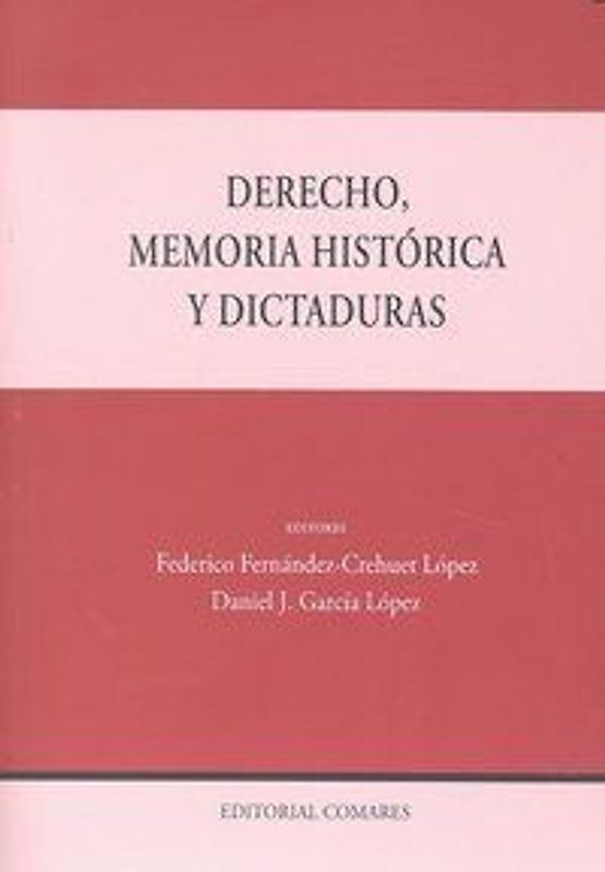Derecho, memoria histórica y dictaduras