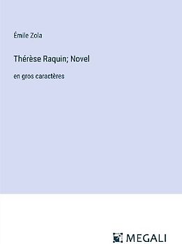 Thérèse Raquin; Novel