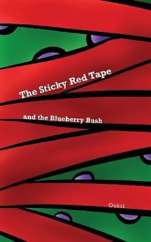 The Sticky Red Tape and the Blueberry Bush