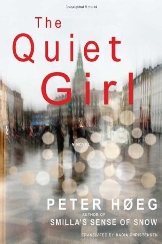 The Quiet Girl - Høeg, Peter