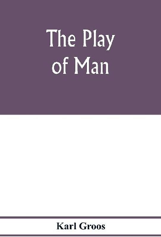 The play of man