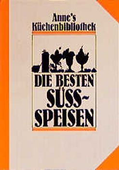 Die besten Süssspeisen