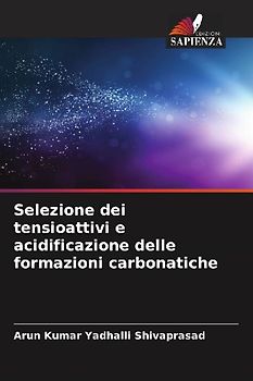 Selezione dei tensioattivi e acidificazione delle formazioni carbonatiche
