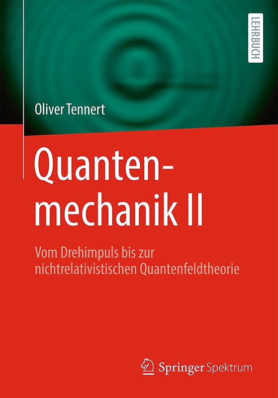 Quantenmechanik II