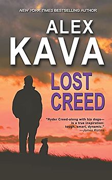 Lost Creed: (Book 4 A Ryder Creed K-9 Mystery) (Ryder Creed K-9 Mysteries, Band 4)