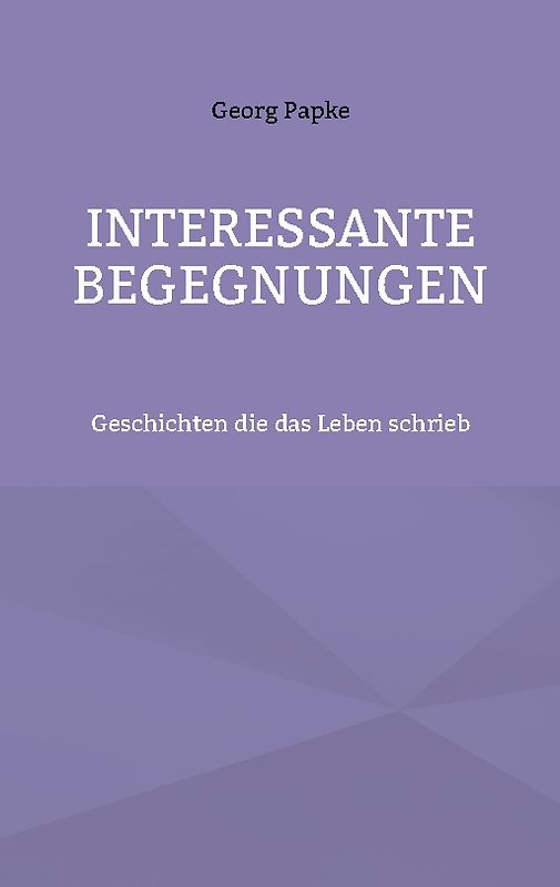 Interessante Begegnungen