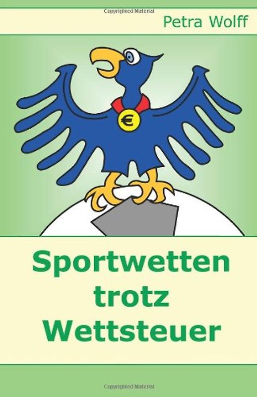 Sportwetten trotz Wettsteuer - Wolff, Petra