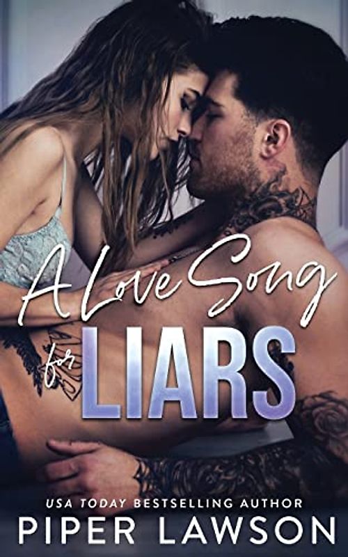 A Love Song for Liars (Rivals, Band 1)