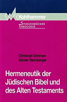 Hermeneutik der Jüdischen Bibel und des Alten Testaments