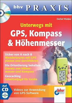 Unterwegs mit GPS, Kompass & Höhenmesser