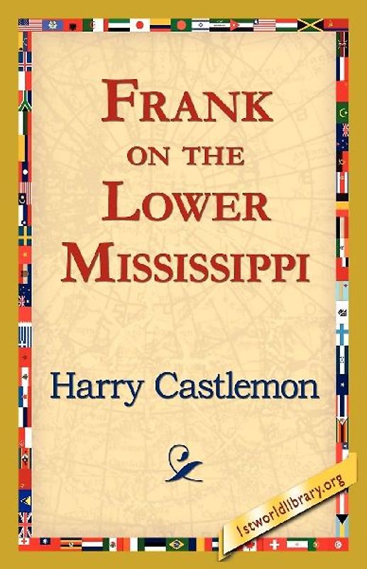 Frank on the Lower Mississippi