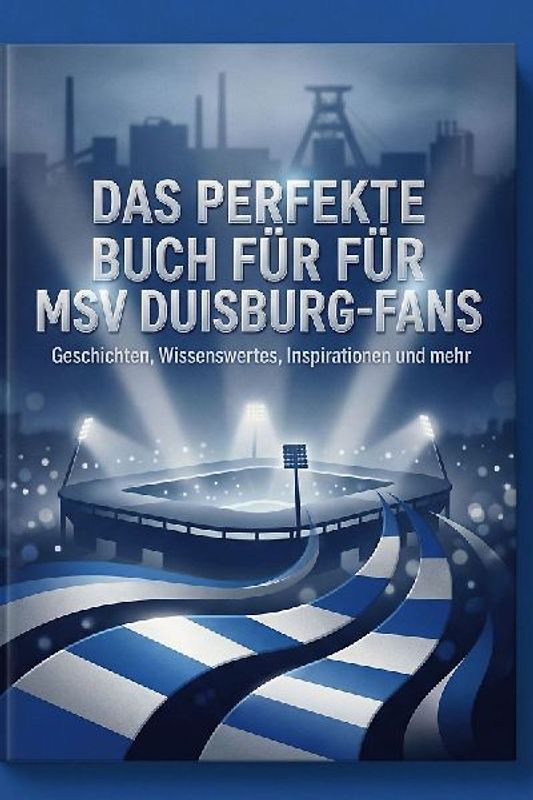 Das perfekte Buch für MSV Duisburg-Fans