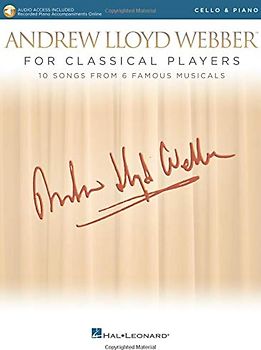 Andrew Lloyd Webber for Classical Players - Cello and Piano: With Online Audio of Piano Accompaniments