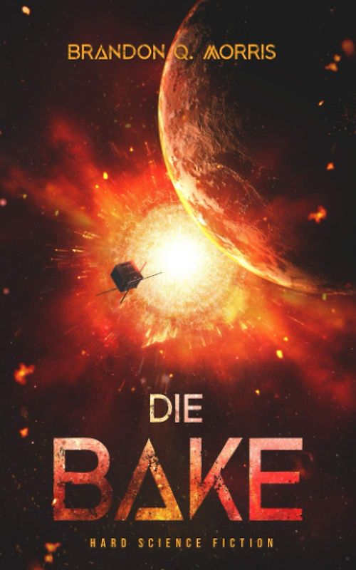 Die Bake: Hard Science Fiction