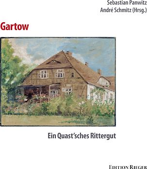Gartow Ein Quast`sches Rittergut