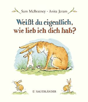 Weißt du eigentlich, wie lieb ich dich hab?