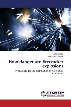 How danger are firecracker explosions