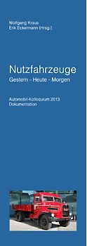 Nutzfahrzeuge Gestern - Heute - Morgen