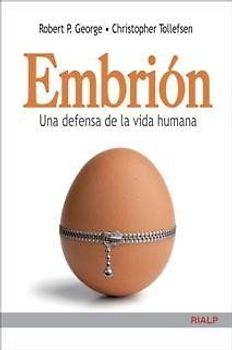 Embrión : una defensa de la vida humana
