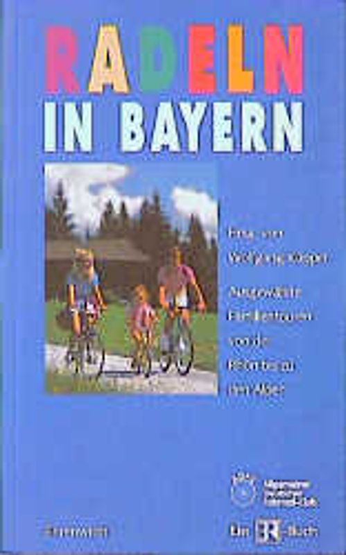 Radeln in Bayern. Ausgwählte Familientouren