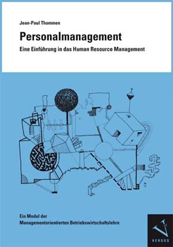 Personalmanagement. Eine Einführung in das Human Resource Management