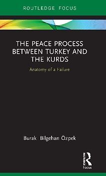 The Peace Process between Turkey and the Kurds