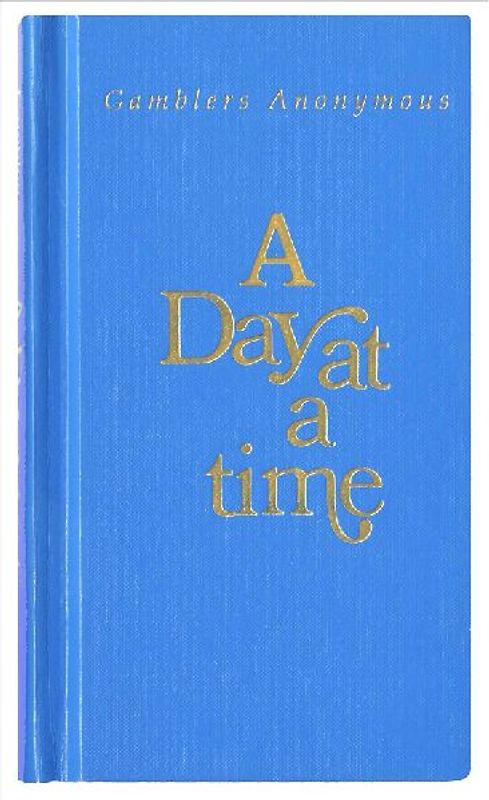 A Day at a Time Gamblers Anonymous