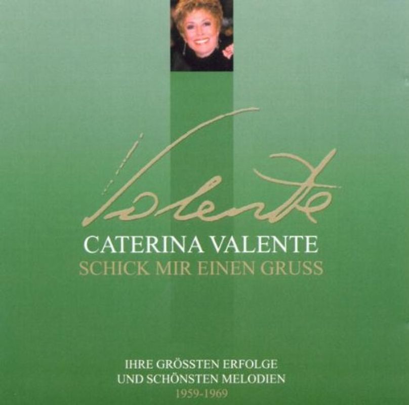 Caterina Valente - Schick mir einen Gruss (1959-1969)