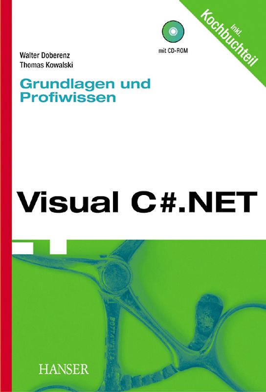 Visual C#.NET -- Grundlagen und Profiwissen