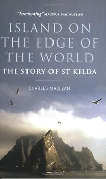 Island on the Edge of the World: The Story of St Kilda