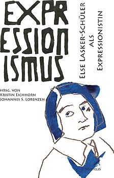 Else Lasker-Schüler als Expressionistin
