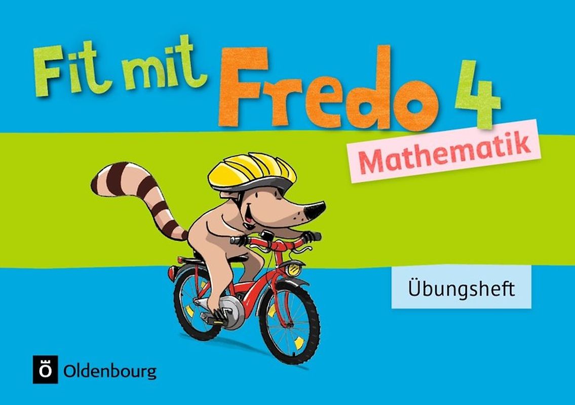 Fredo - Mathematik - Zu Ausgabe A - 2015 und Ausgabe B - 4. Schuljahr