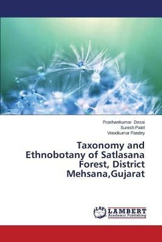 Taxonomy and Ethnobotany of Satlasana Forest, District Mehsana,Gujarat