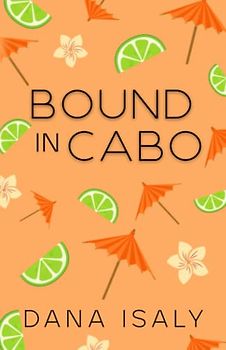 Bound In Cabo (Nick and Holly, Band 3)