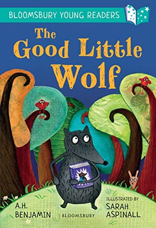 The Good Little Wolf: A Bloomsbury Young Reader: Turquoise Book Band (Bloomsbury Young Readers)