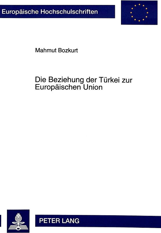 Die Beziehung der Türkei zur Europäischen Union