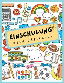Gästebuch Einschulung. Mein erster Schultag zum Schulanfang.