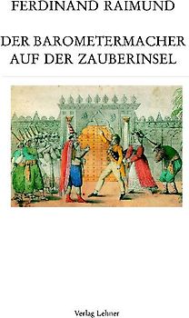 Raimundalmanach / Der Barometermacher auf der Zauberinsel